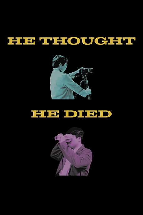 He Thought He Died